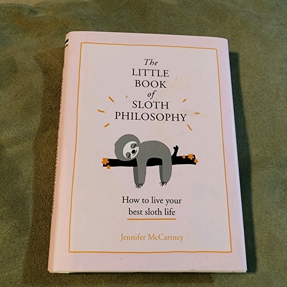 The Little Book Of Sloth Philosophy Jennifer McCartney Hardcover